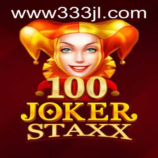 Exploring the Exciting World of 100JokerStaxx and the Mysterious 333JL